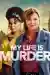 My Life Is Murder (2019)